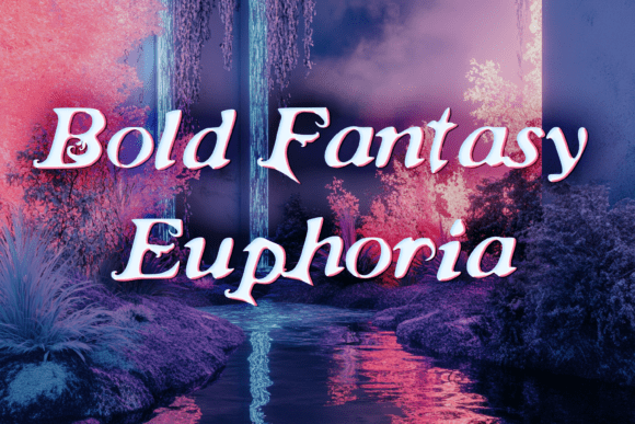 Bold Fantasy Euphoria Typeface for Digital Design