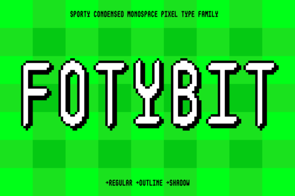 Fotybit Family: A Sporty Pixel Font for Makers