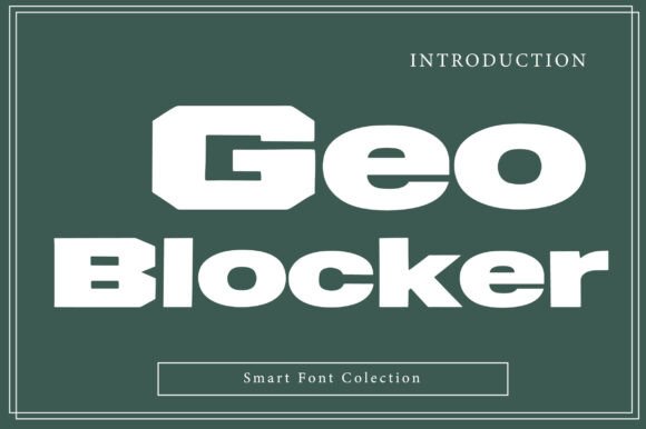 Geo Blocker: The Ultimate Geometric Sans Serif for Bold Branding
