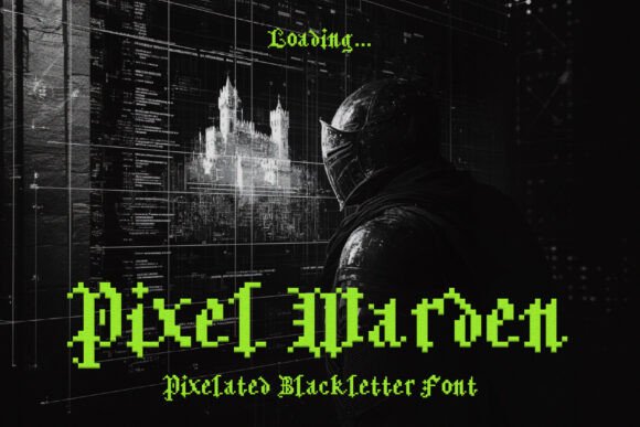 Pixel Warden: A Bold Blackletter Typeface for Digital Design